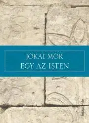 Svetová beletria Egy az Isten - Mór Jókai