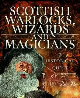 História Scottish Warlocks, Wizards and Magicians - Keith Coleman