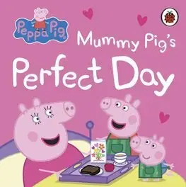 Leporelá, krabičky, puzzle knihy Peppa Pig: Mummy Pig’s Perfect Day - Toria Hegedus