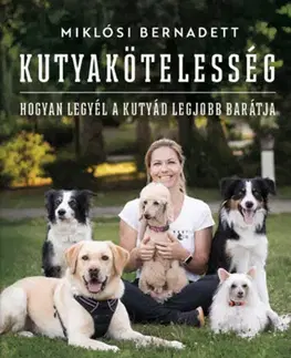 Psy, kynológia Kutyakötelesség - Bernadett Miklósi