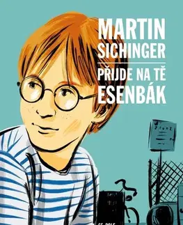 Česká beletria Přijde na tě esenbák - Martin Sichinger