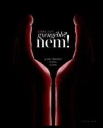Víno Gyengébb? Nem! - 26 női történet, 52 étel, 52 bor - Edit Szabó