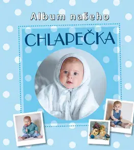 Tehotenstvo a pôrod Album našeho chlapečka