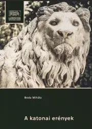 Vojnová literatúra - ostané Katonai erények - Boda Mihály