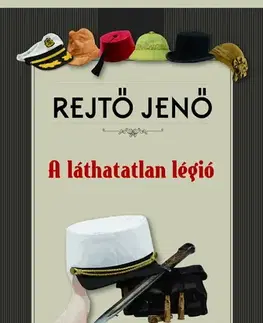 Svetová beletria A láthatatlan légió - Jenő Rejtő