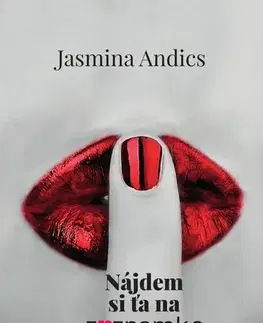 Erotická beletria Nájdem si ťa na zoznamke - Jasmina Andics