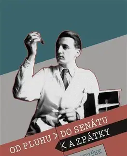 História Od pluhu do senátu a zpátky - Josef Říman,František Houdek