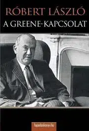Beletria - ostatné A Greene- kapcsolat - Róbert László