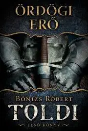 Historické romány Ördögi erő - Robert Bonizs
