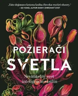 Biológia, fauna a flóra Požierači svetla - Zoe Schlanger,Marianna Bachledová