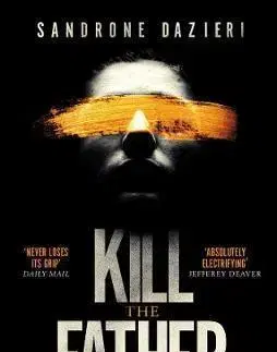 Cudzojazyčná literatúra Kill the Father - Sandrone Dazieri