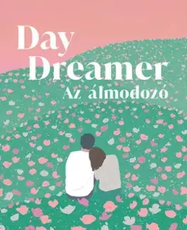 Romantická beletria Daydreamer – Az álmodozó - Susie Tate