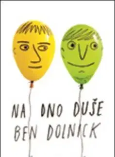 Historické romány Na dno duše - Ben Dolnick