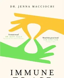 Zdravie, životný štýl - ostatné Immune to Age - Dr Jenna Macciochi
