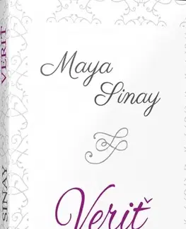 Romantická beletria Veriť - Biela séria 3 - Maya Sinay
