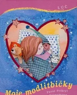 Náboženská literatúra pre deti Moje modlitbičky, 3. vydanie - Kristiana Heinemann,Pavol Prikryl