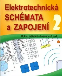 Odborná a náučná literatúra - ostatné Elektrotechnická schémata a zapojení 2 - Štěpán Berka,Kolektív autorov