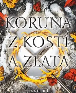Young adults Koruna z kostí a zlata - Jennifer L. Armentrout,Kateřina Hejnová