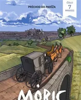 Komiksy Komiks MÓRIC 7: Príchod do Paríža - Lukáš Freytag,Vladimír Dudlák