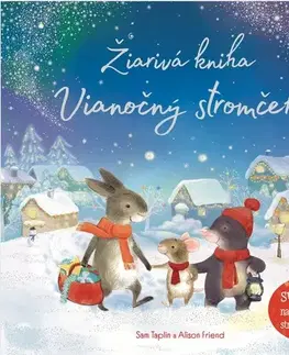Leporelá, krabičky, puzzle knihy Žiarivá kniha - Vianočný stromček - Sam Taplin,Alison Friend