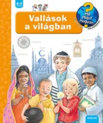Encyklopédie pre deti a mládež - ostatné Vallások a világban - Mit? Miért? Hogyan? - Angela Weinhold