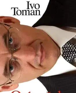Biznis a kariéra O úspěchu - Ivo Toman
