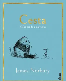 Rozprávky Cesta: Veľká panda a malý drak - James Norbury,Ivana Trubirohová