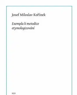 Literárna veda, jazykoveda Josef Miloslav Kořínek - Bohumil Vykypěl,Taťána Vykypělová