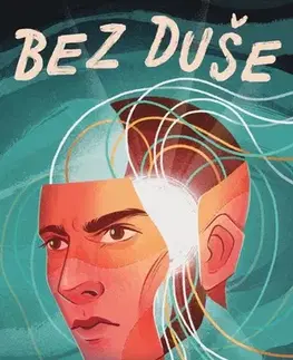 Pre deti a mládež - ostatné Bez duše - Neal Shusterman