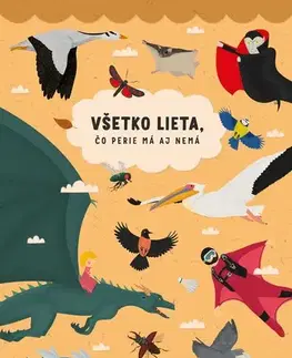 Príroda Všetko lieta, čo perie má aj nemá - Šárka Fenyková