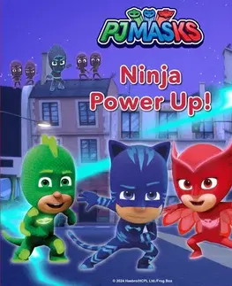 Pre deti a mládež - ostatné Saga Egmont PJ Masks - Ninja Power Up! (EN)