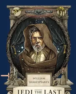 Hudba - noty, spevníky, príručky William Shakespeare's Jedi the Last: Star Wars Part the Eighth - Ian Doescher