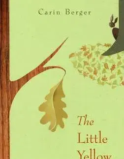 V cudzom jazyku The Little Yellow Leaf - Carin Berger