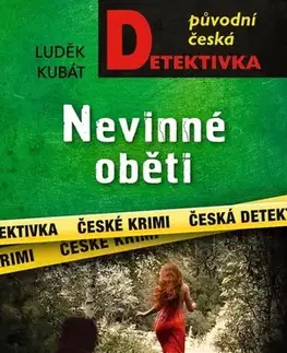 Detektívky, trilery, horory Nevinné oběti - Luděk Kubát