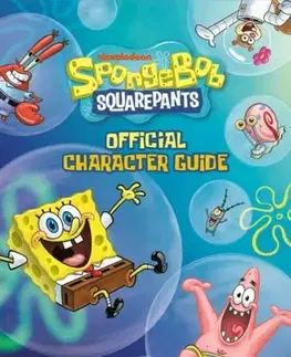 Pre deti a mládež - ostatné SpongeBob SquarePants Official Character Guide - Matthew K Manning,Nickelodeon