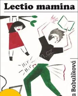 Humor a satira Lectio mamina - Liturgický rok očima nevyspalé mámy - Petra Babulíková