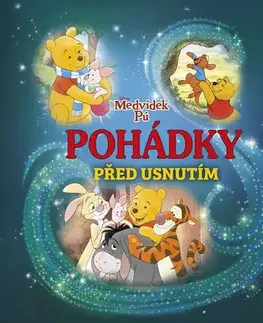 Rozprávky Medvídek Pú - Pohádky před usnutím - Kolektív autorov