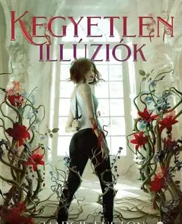 Sci-fi a fantasy Kegyetlen illúziók - Margie Fuston,Erényi Mónika