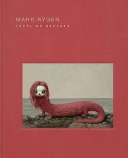 Sochárstvo, plastika Mark Ryden Yakalina Secrets - Mark Ryden