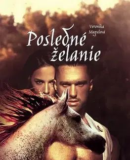 Romantická beletria Posledné želanie - Veronika Magulová