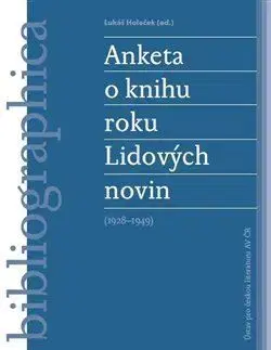 Literárna veda, jazykoveda Anketa o knihu roku Lidových novin (1928- 1949) - Lukáš Holeček