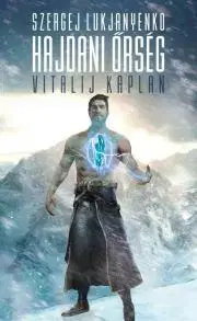 Sci-fi a fantasy Hajdani Őrség - Kaplan Vitalij,Szergej Lukjanyenko