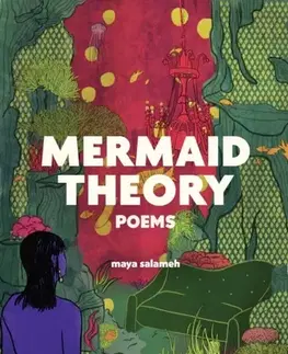 Poézia Mermaid Theory - Maya Salameh