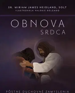 Kresťanstvo Obnova srdca - Miriam James Heidland a Solt