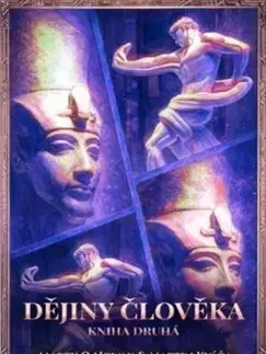 Encyklopédie - ostatné Dějiny člověka - Kniha druhá - Martin Kváča,Marty Q Nowak