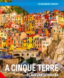 Európa A Cinque Terre és a levantei riviéra - 2. javított kiadás - Róbert Juszt