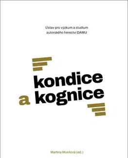 Umenie - ostatné Kondice a kognice - Martina Musilová