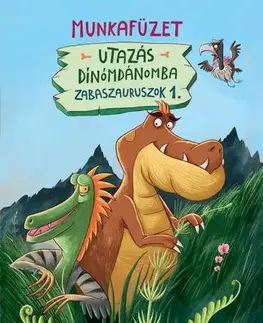 Rozprávky Utazás Dínómdánomba - Munkafüzet