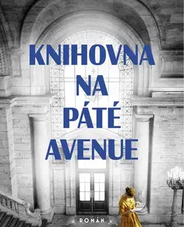 Romantická beletria Knihovna na Páté avenue - Fiona Davis