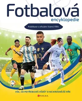 Encyklopédie pre deti a mládež - ostatné Fotbalová encyklopedie - Kolektív autorov